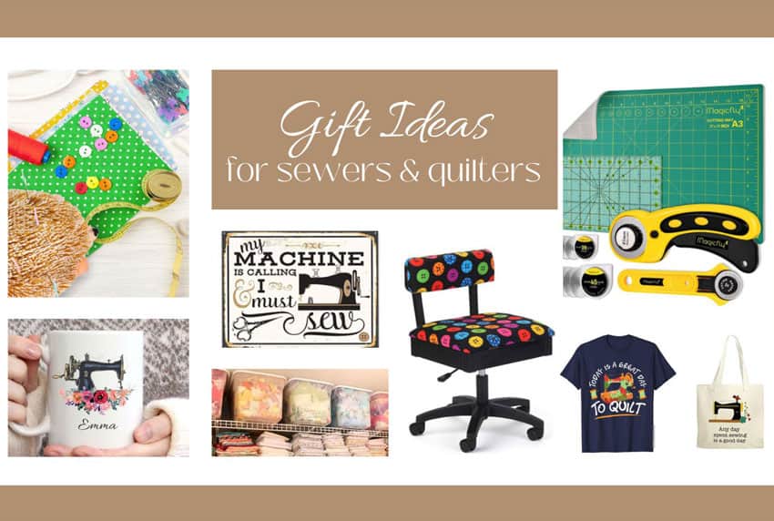 Best Gifts for Sewers and Quilters